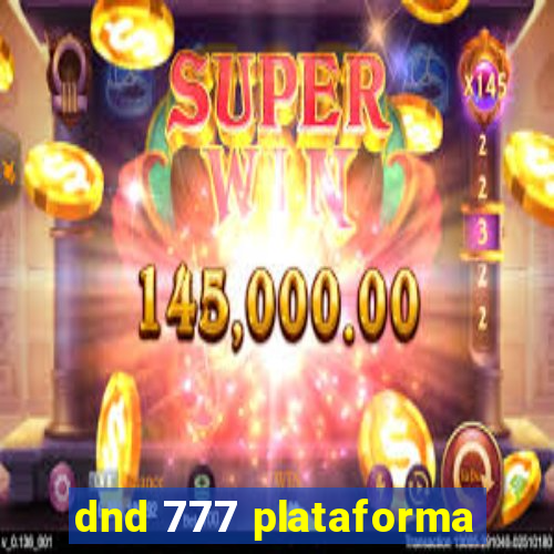 dnd 777 plataforma